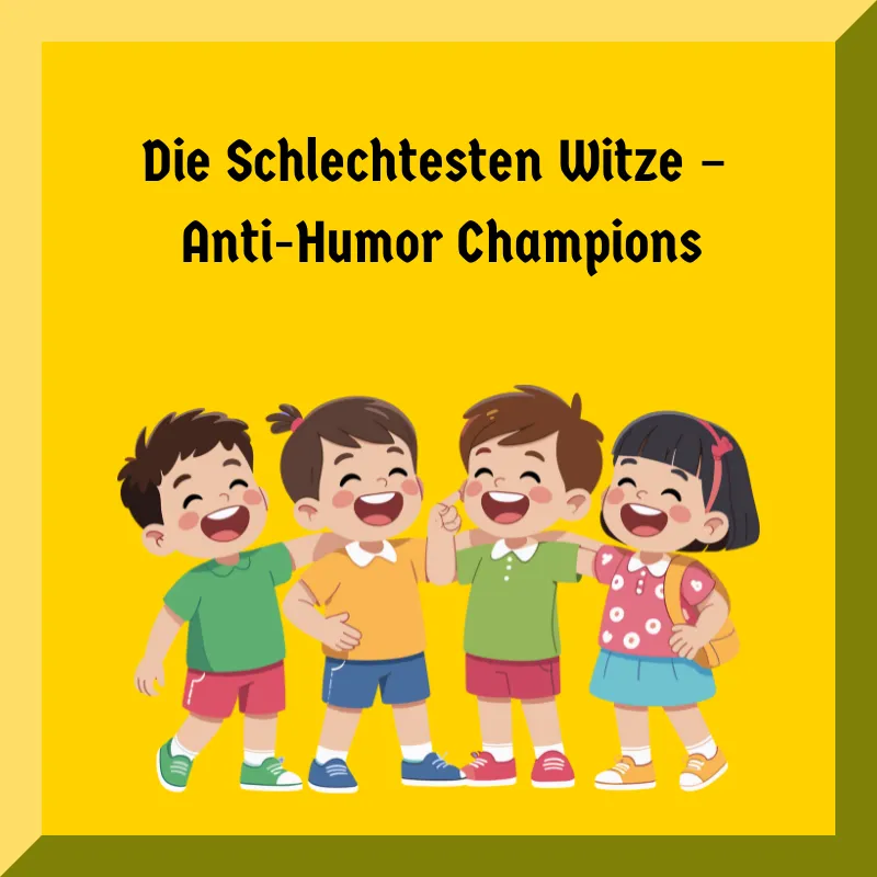 Die Schlechtesten Witze – Anti-Humor Champions