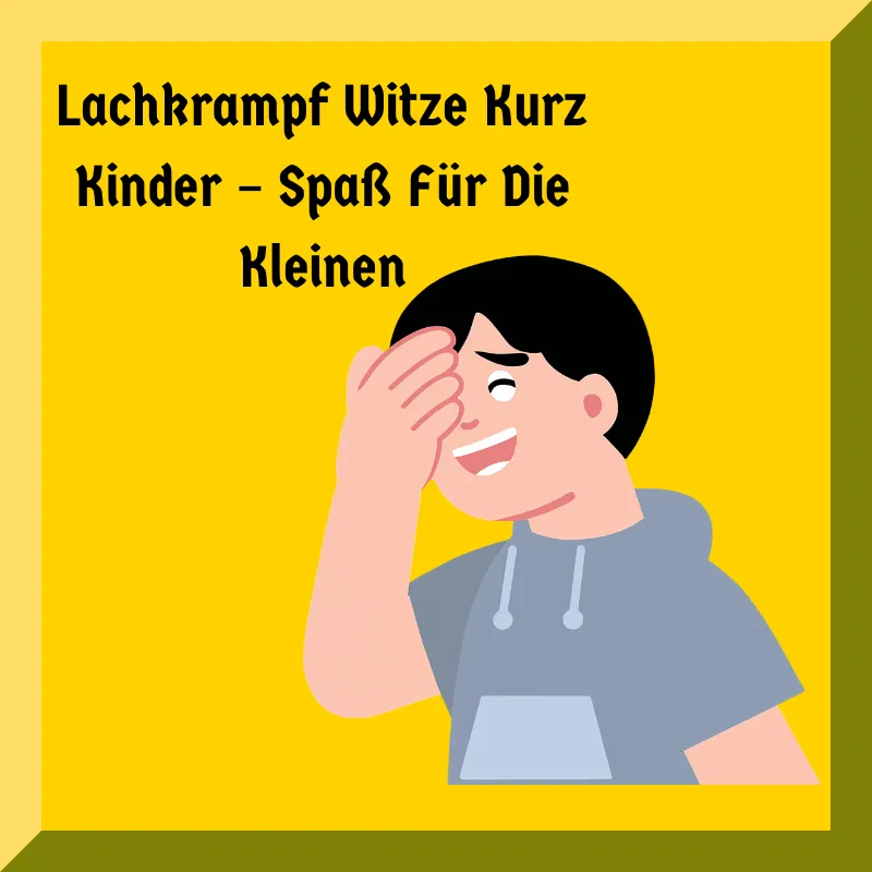 Lachkrampf Witze Kurz Kinder – Spaß Für Die Kleinen