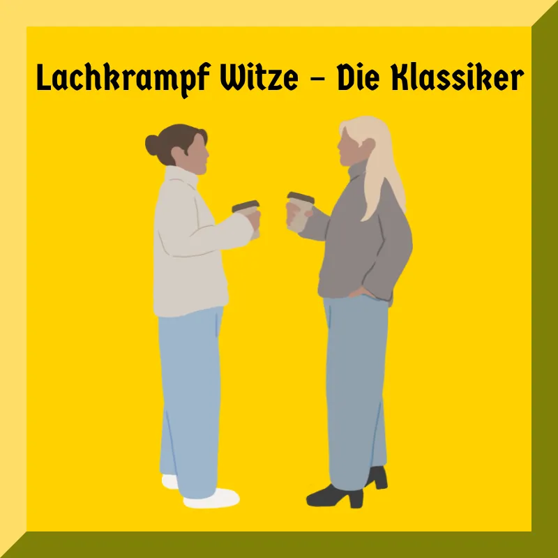 Lachkrampf Witze – Die Klassiker