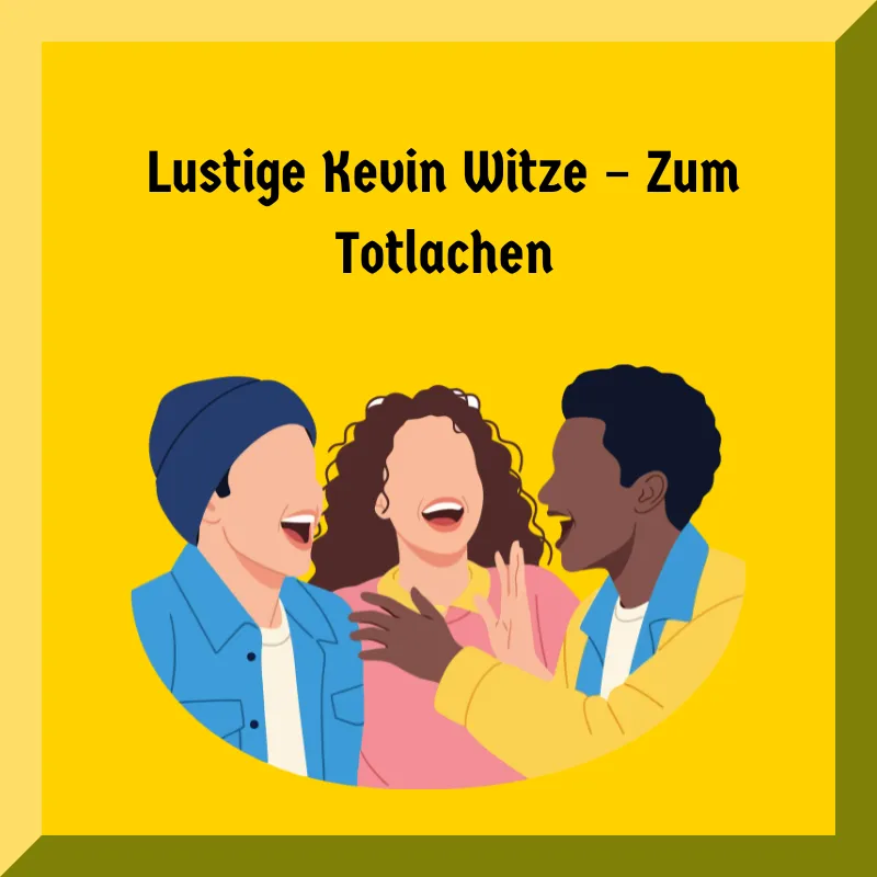 Lustige Kevin Witze – Zum Totlachen