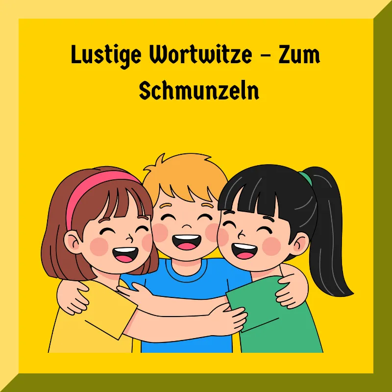 Lustige Wortwitze – Zum Schmunzeln