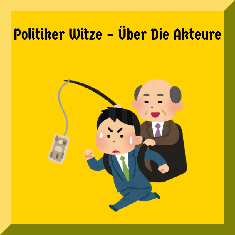 Politiker Witze – Über Die Akteure