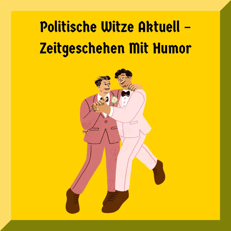 Politische Witze Aktuell – Zeitgeschehen Mit Humor