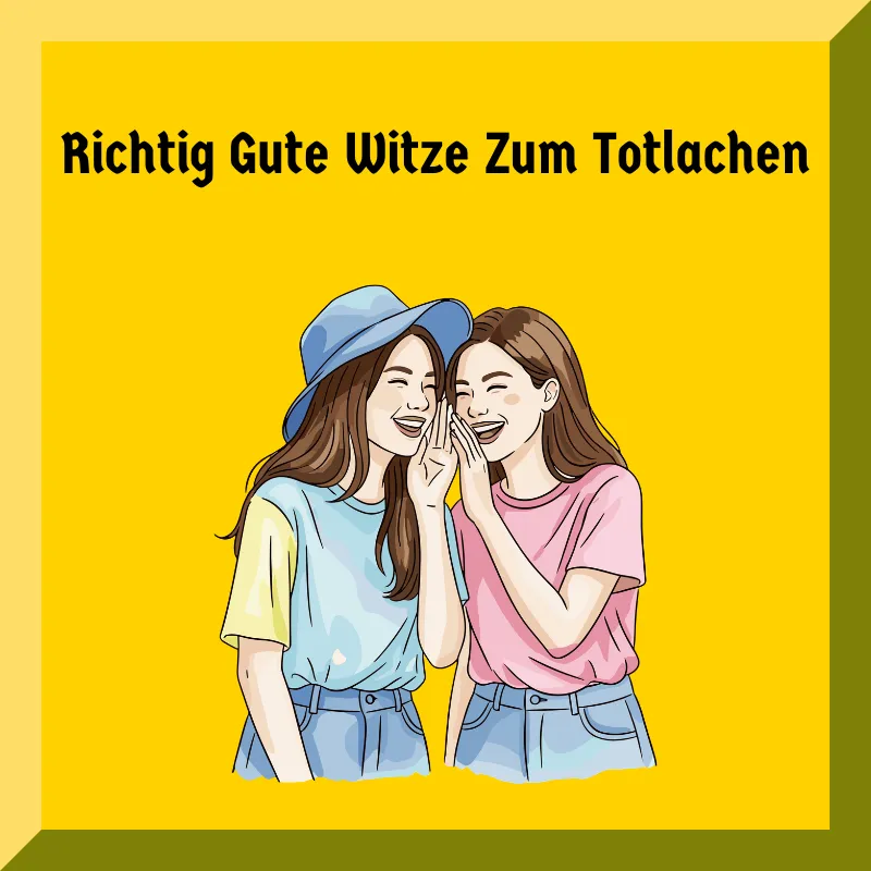 Richtig Gute Witze Zum Totlachen