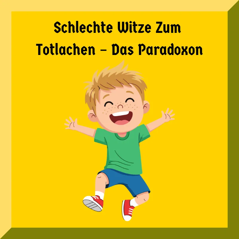 Schlechte Witze Zum Totlachen – Das Paradoxon
