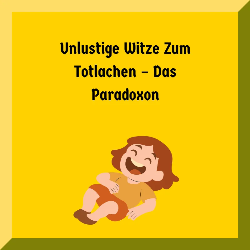 Unlustige Witze Zum Totlachen – Das Paradoxon