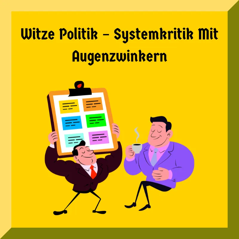 Witze Politik – Systemkritik Mit Augenzwinkern