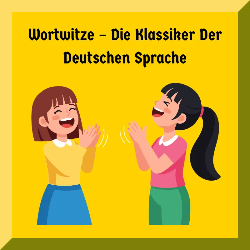 Wortwitze – Die Klassiker Der Deutschen Sprache