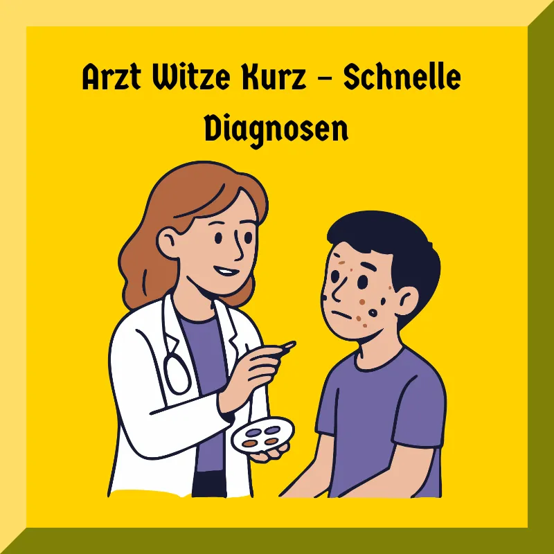 Arzt Witze Kurz – Schnelle Diagnosen