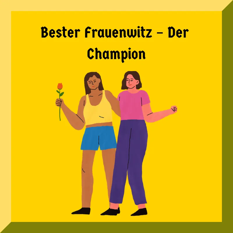 Bester Frauenwitz – Der Champion