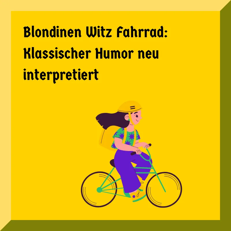 Blondinen Witz Fahrrad: Klassischer Humor neu interpretiert