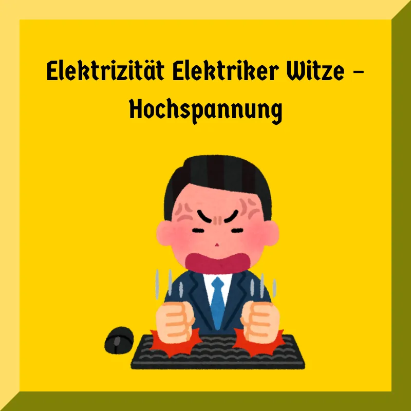 Elektriker Witz Kurzen Hose – Der Klassiker