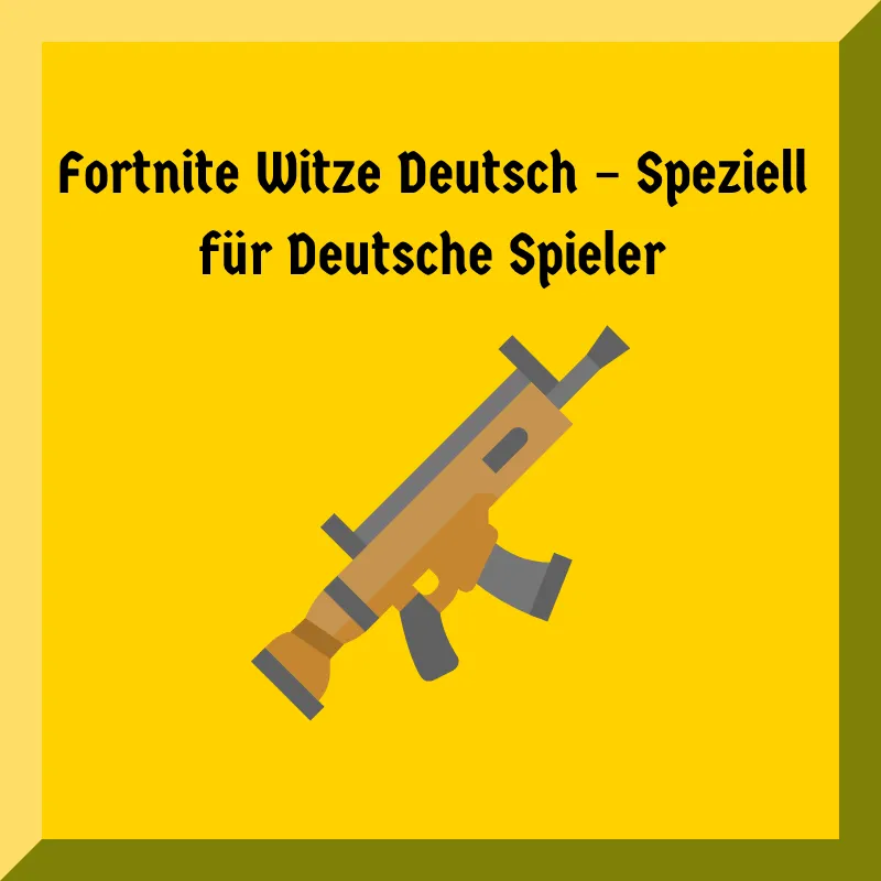 Fortnite Witze Deutsch – Speziell für Deutsche Spieler