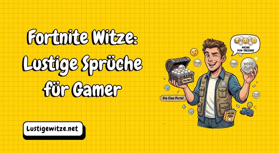Fortnite Witze: Lustige Sprüche für Gamer