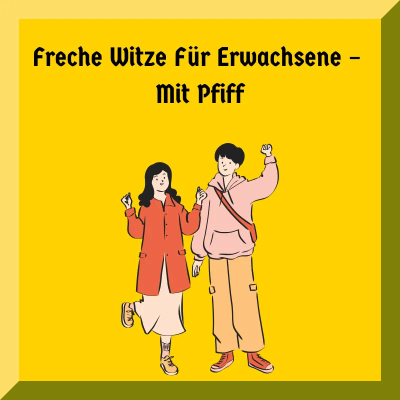 Freche Witze Für Erwachsene – Mit Pfiff