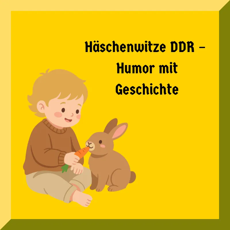Häschenwitze DDR – Humor mit Geschichte