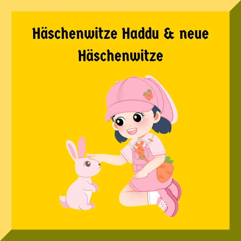 Häschenwitze Haddu & neue Häschenwitze