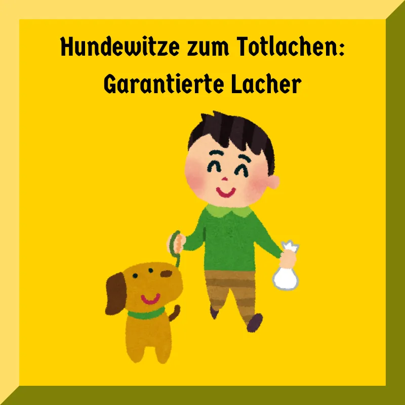 Hundewitze zum Totlachen: Garantierte Lacher