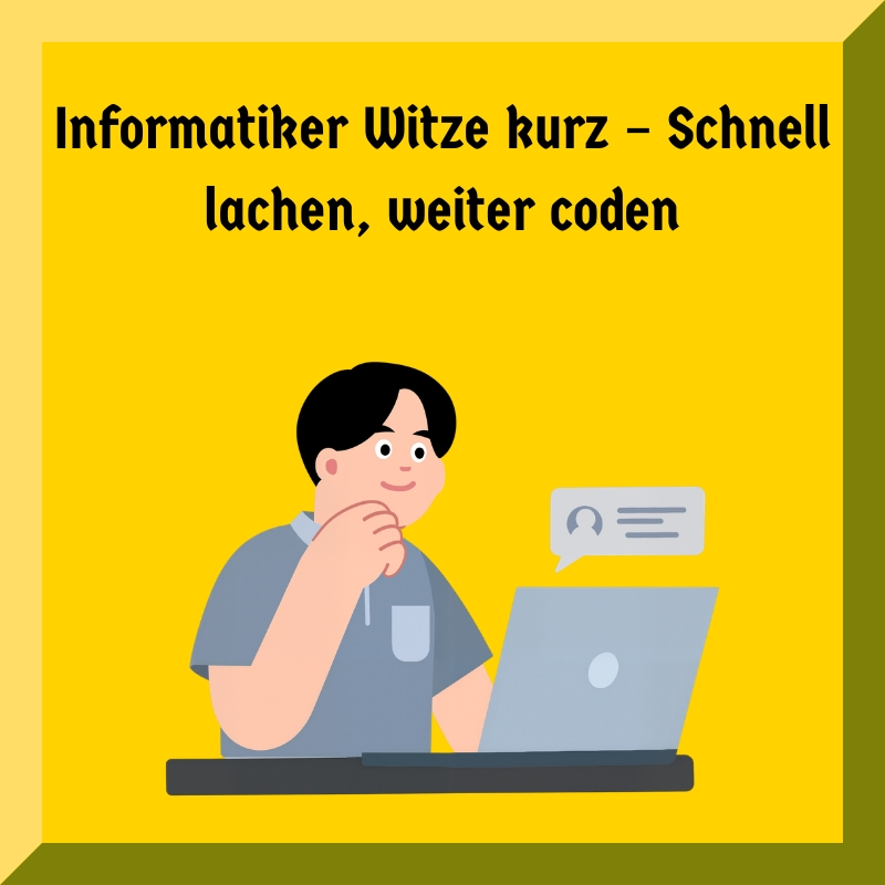 Informatiker Witze kurz – Schnell lachen, weiter coden