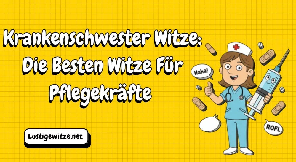 Krankenschwester Witze: Die Besten Witze Für Pflegekräfte