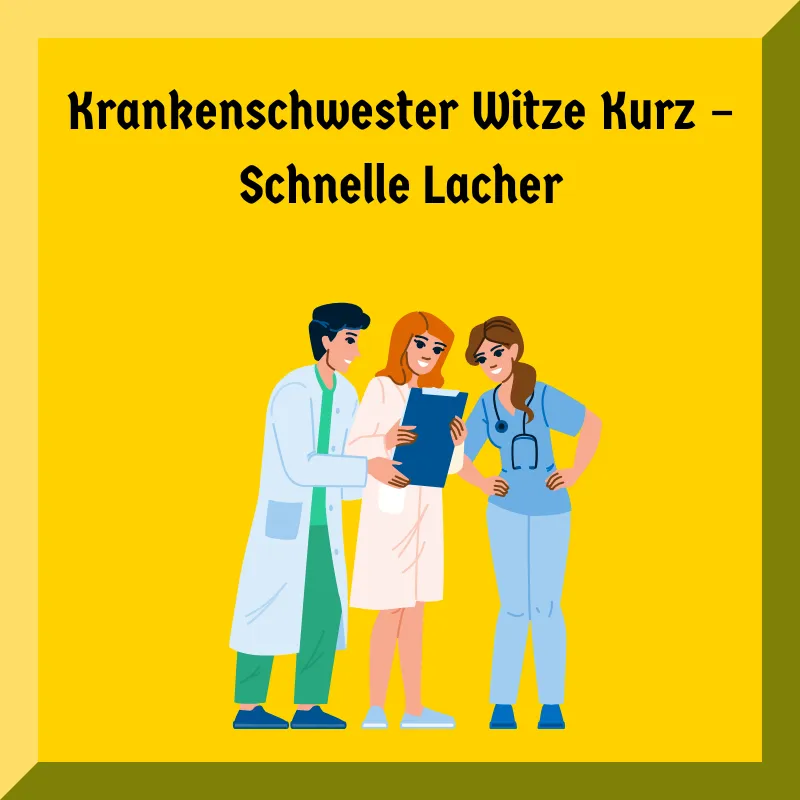 Krankenschwester Witze Kurz – Schnelle Lacher