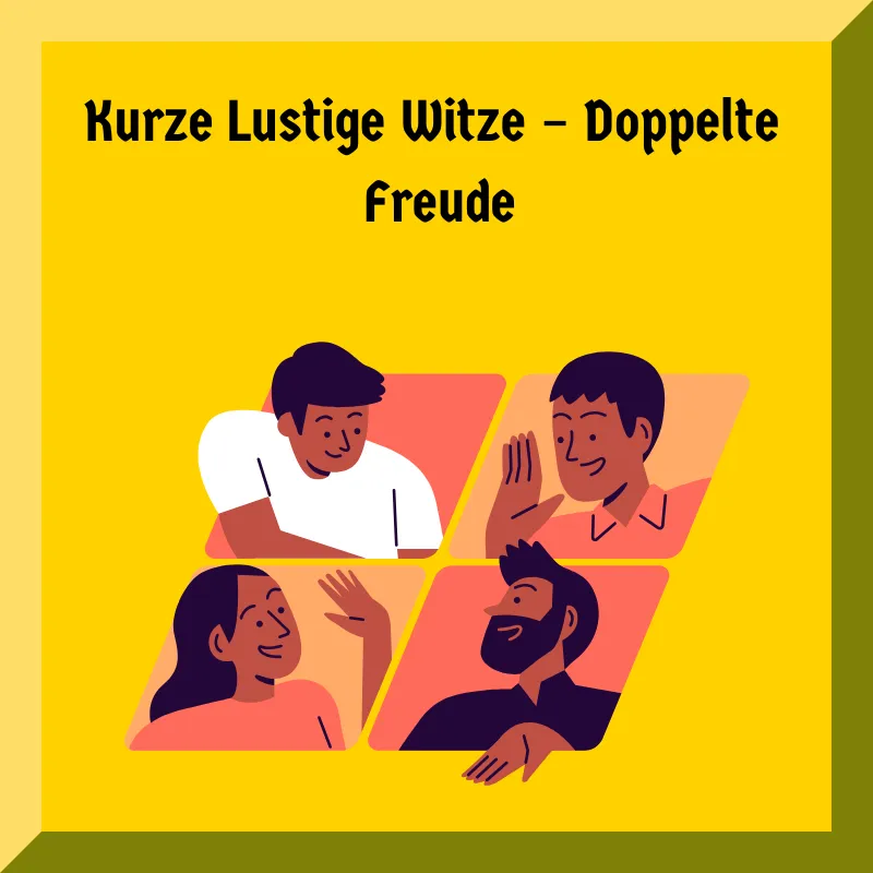 Kurze Lustige Witze – Doppelte Freude