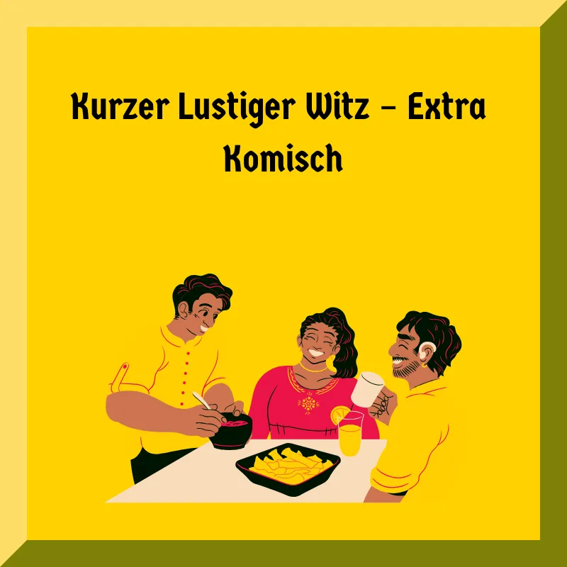 Kurzer Lustiger Witz – Extra Komisch
