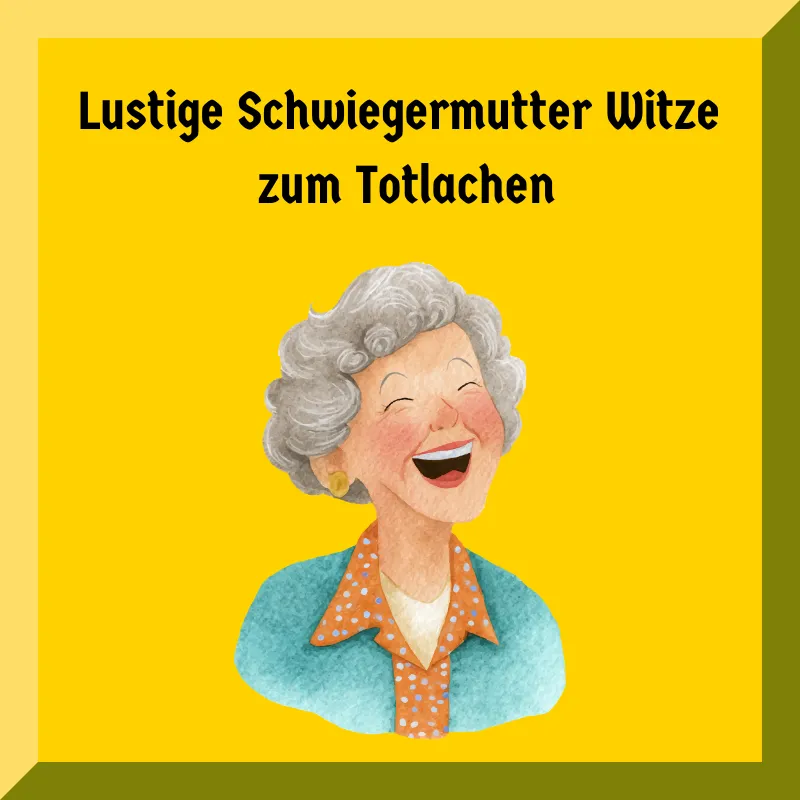 Lustige Schwiegermutter Witze zum Totlachen