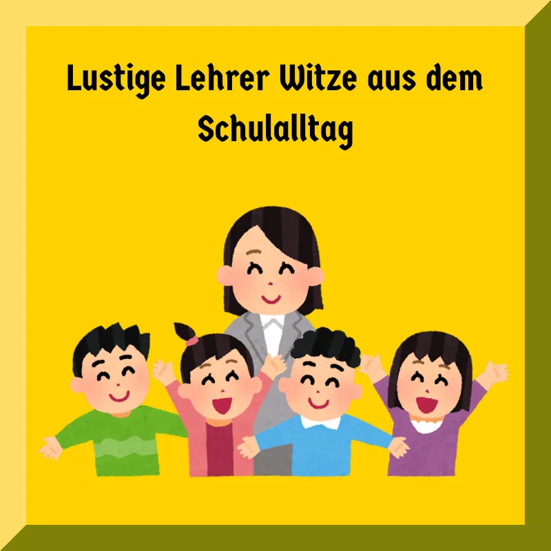 Lustige Lehrer Witze aus dem Schulalltag