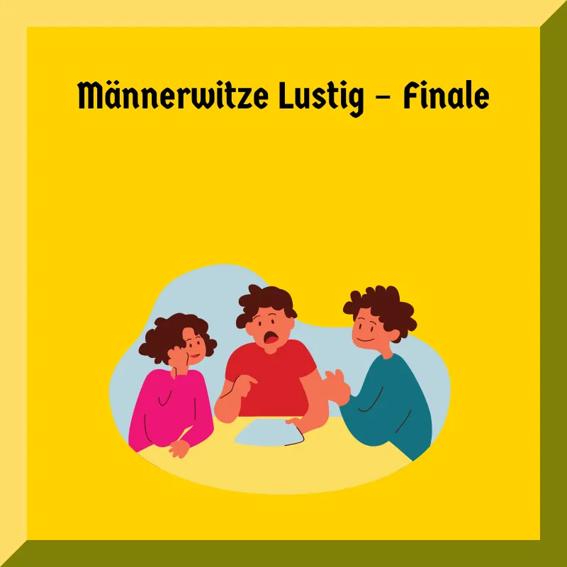 Männerwitze Lustig – Finale