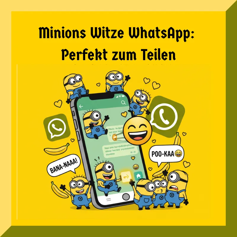 Minions Witze WhatsApp: Perfekt zum Teilen