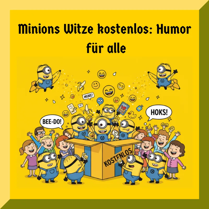 Minions Witze kostenlos: Humor für alle