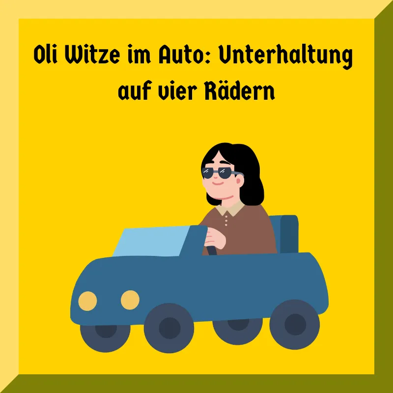 Oli Witze im Auto: Unterhaltung auf vier Rädern