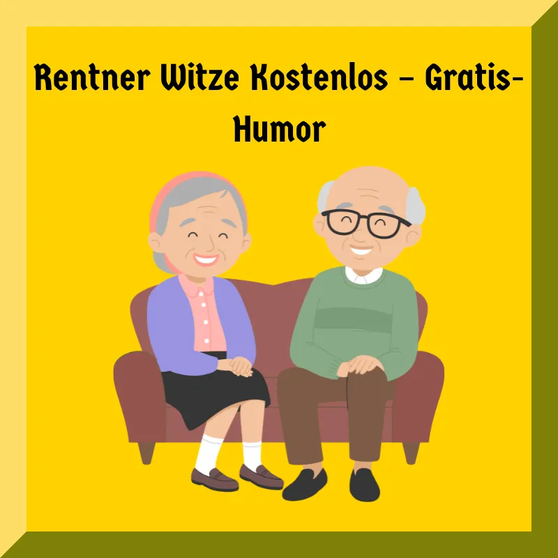 Rentner Witze Kostenlos – Gratis-Humor