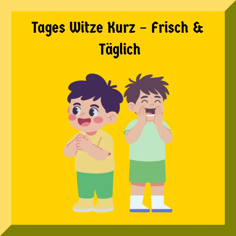 Tages Witze Kurz – Frisch & Täglich