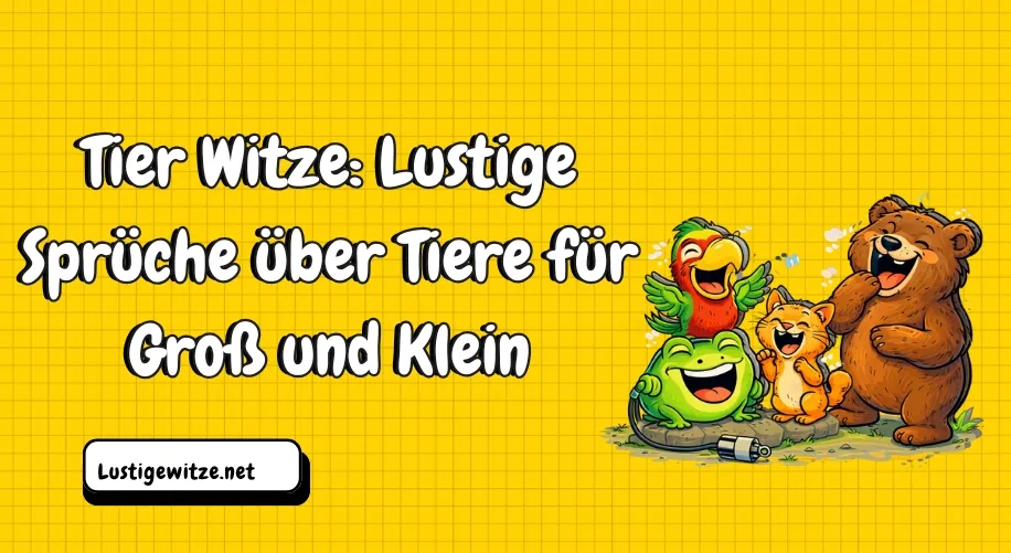 Tier Witze: Lustige Sprüche über Tiere für Groß und Klein