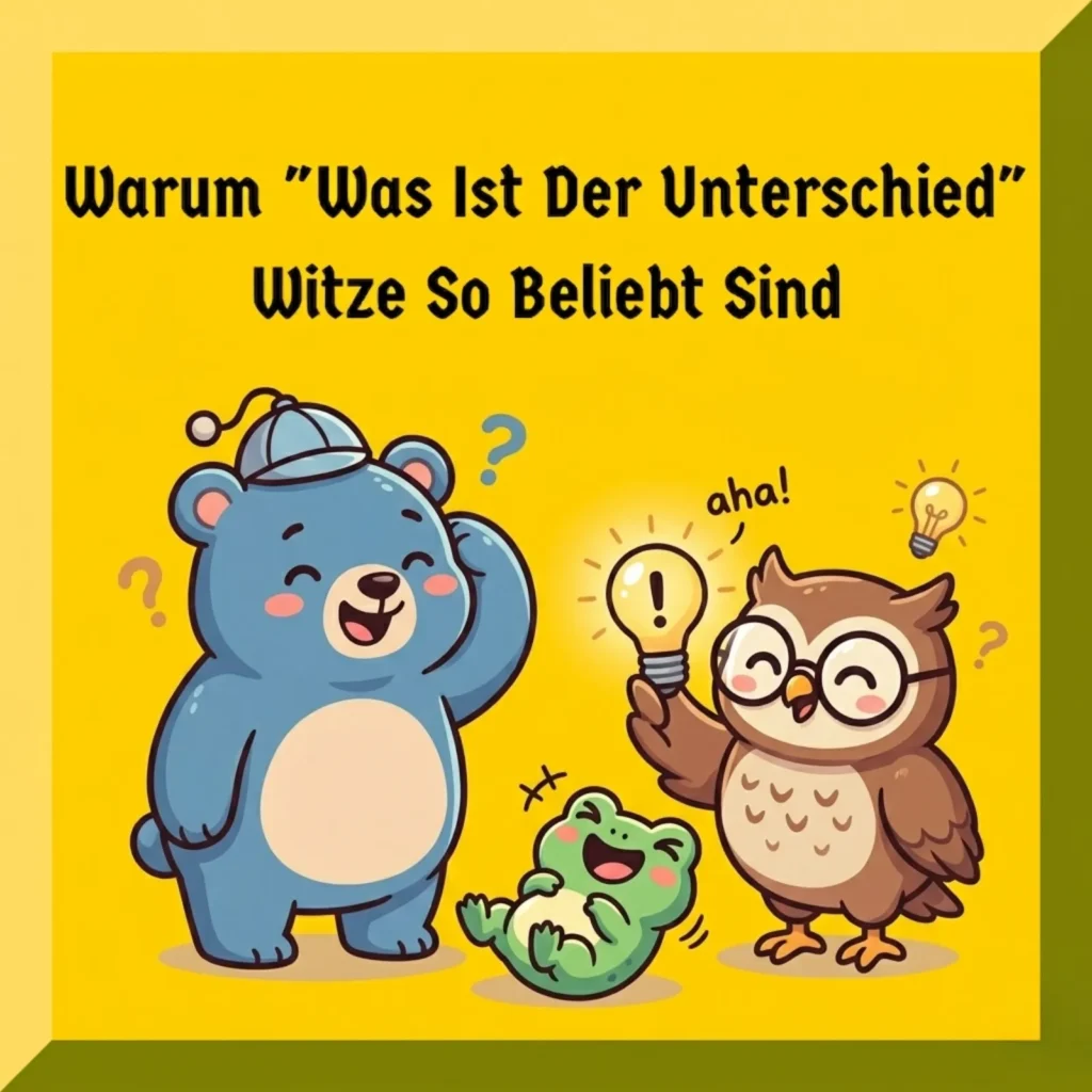 Warum "Was Ist Der Unterschied" Witze So Beliebt Sind
