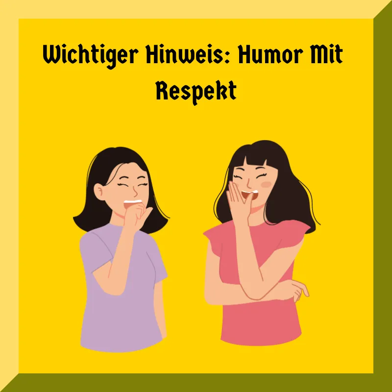 Wichtiger Hinweis: Humor Mit Respekt