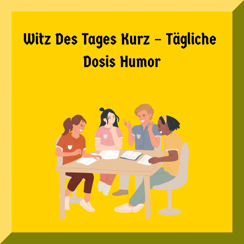 Witz Des Tages Kurz – Tägliche Dosis Humor