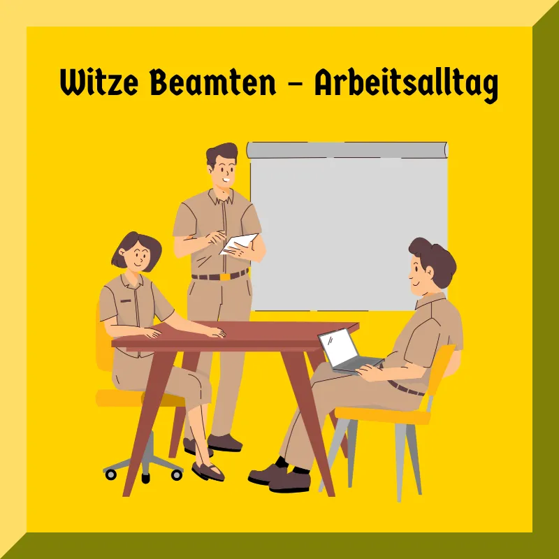 Witze Beamten – Arbeitsalltag