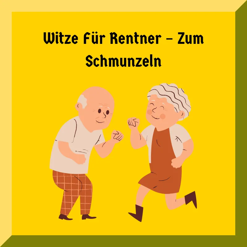 Witze Für Rentner – Zum Schmunzeln