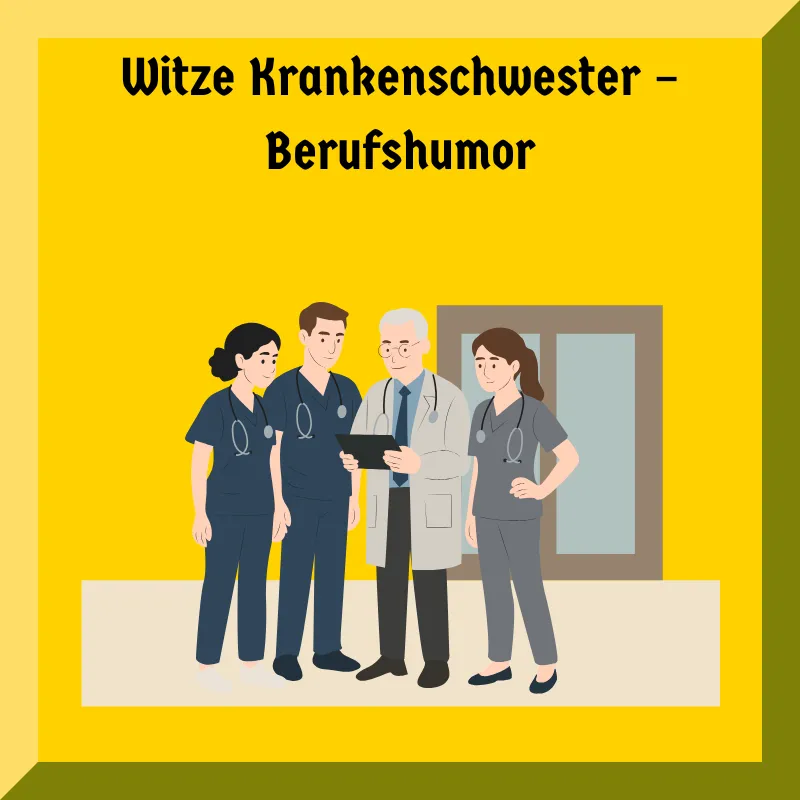 Witze Krankenschwester – Berufshumor