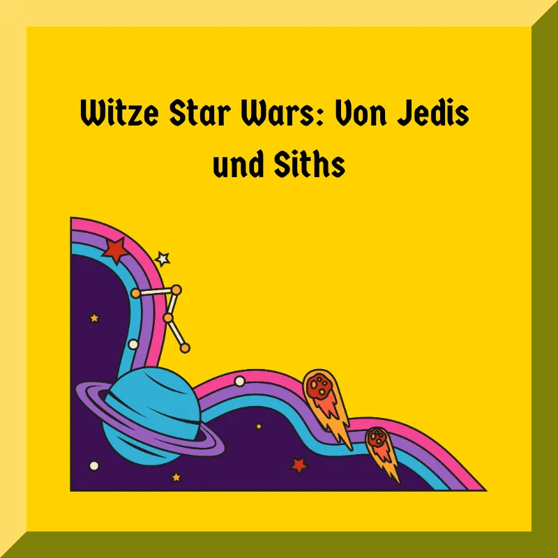 Witze Star Wars: Von Jedis und Siths