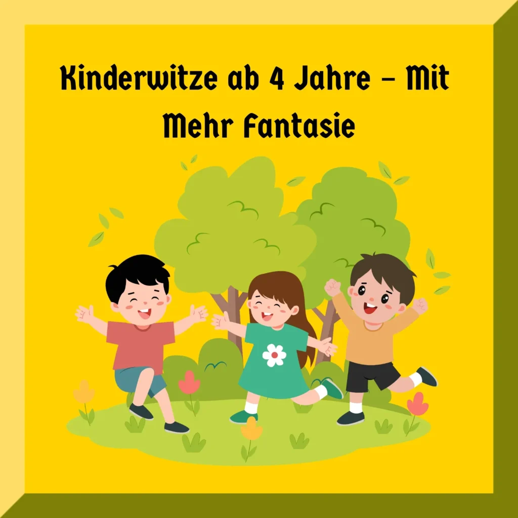 Kinderwitze ab 4 Jahre – Mit Mehr Fantasie