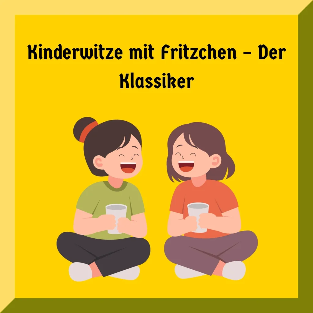 Kinderwitze mit Fritzchen – Der Klassiker
