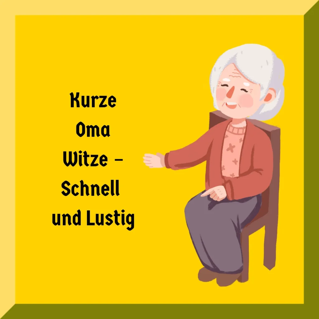Kurze Oma Witze – Schnell und Lustig