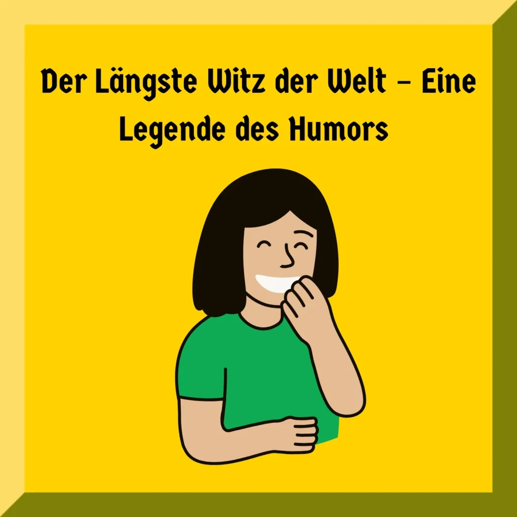 Der Längste Witz der Welt – Eine Legende des Humors