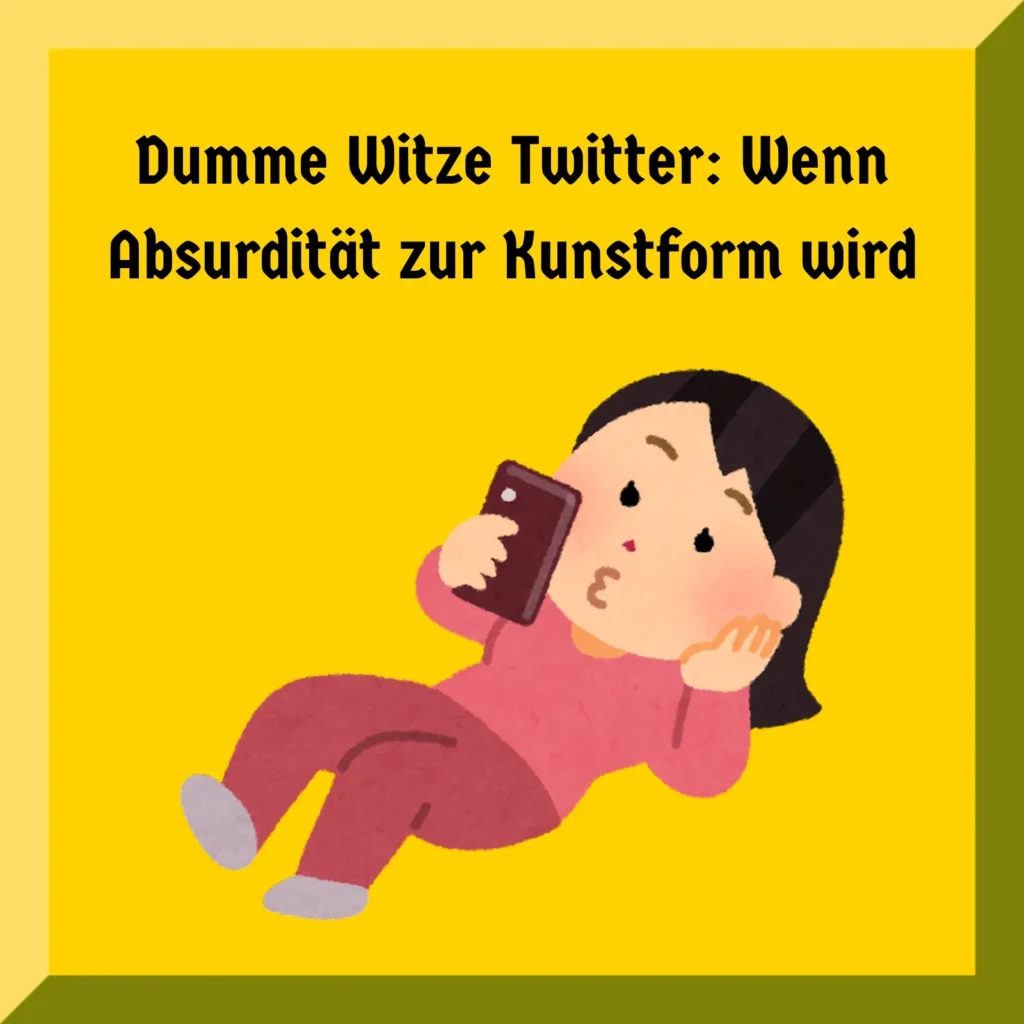 Dumme Witze Twitter: Wenn Absurdität zur Kunstform wird