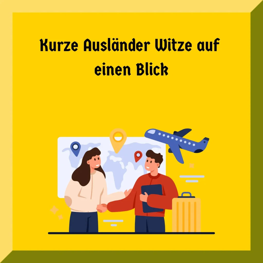 Kurze Ausländer Witze auf einen Blick