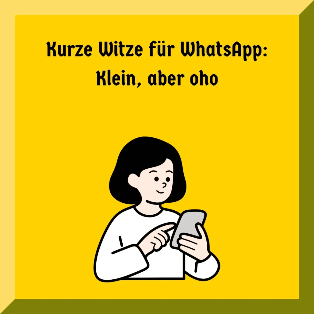 Kurze Witze für WhatsApp: Klein, aber oho